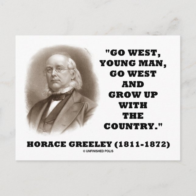 Horace Greeley Go West Young Man Go West Postcard (Front)