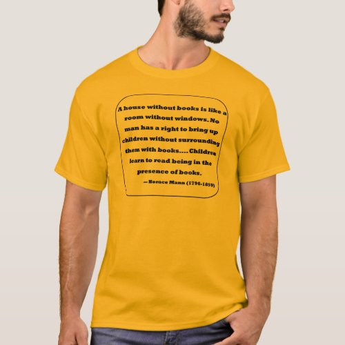 Horace Mann Quotation T_Shirt