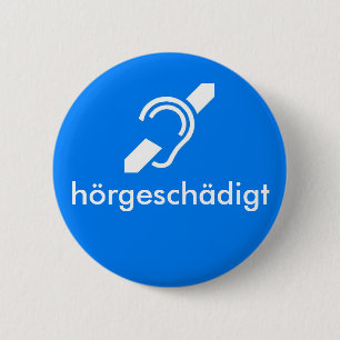 hörgeschädigt German - Hearing Impaired Pinback Button