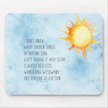 Horizon Of The Sun Poem Mouse Pad by peacefuldreams at Zazzle