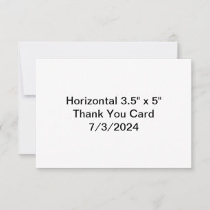 Horizontal 3.5" x 5" Thank You Card 7/3/2024
