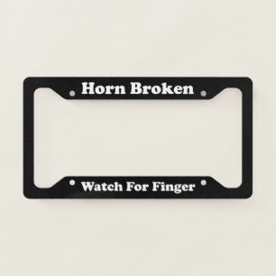 Horn Broken Watch For Finger License Plate Frame