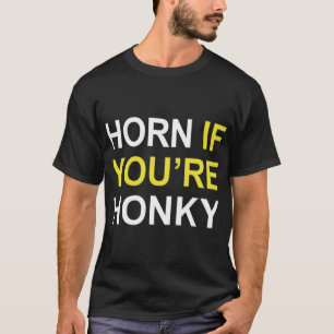horn if you_re honky solar opposites   T-Shirt