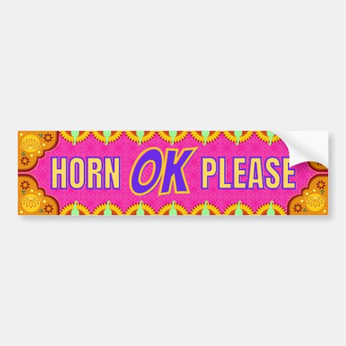 Horn OK Please Desi Truck Style Bumper Sticker