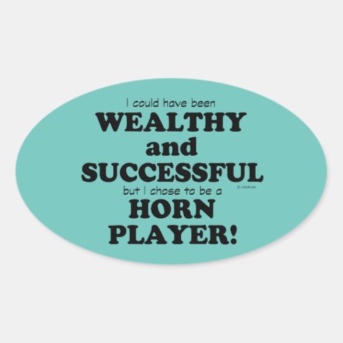 Horn Wealthy  Successful Oval Sticker