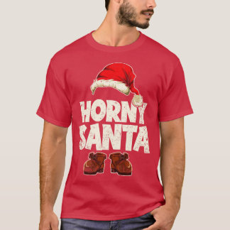 Horny Santa Funny Christmas Santa Claus T-Shirt