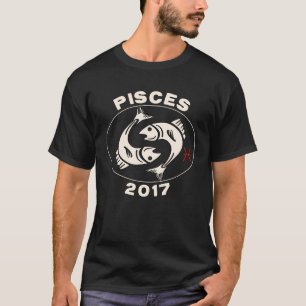 Horoscope Zodiac Sign Fish Pisces 2017 T-Shirt