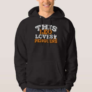 Horoscope Zodiac Sign Leo Loves Penguins Hoodie