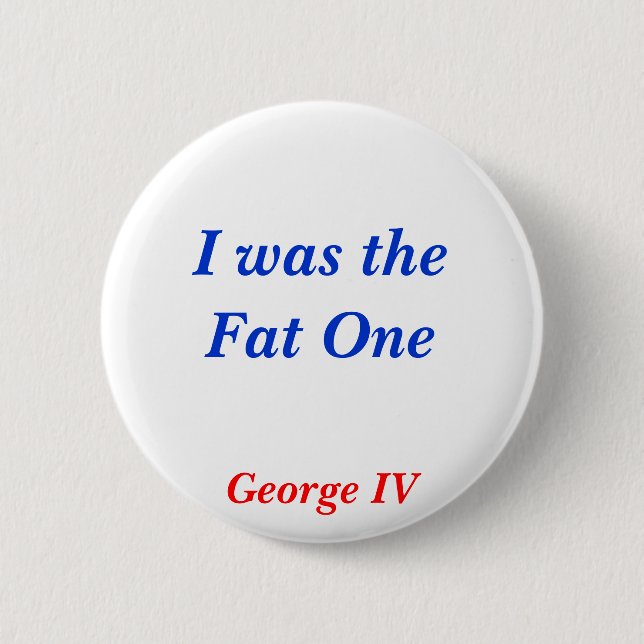 Horrible Histories Fat One Pinback Button (Front)