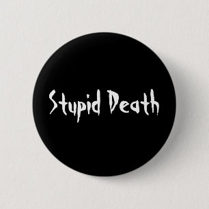 Horrible Histories Stupid Death Pinback Button