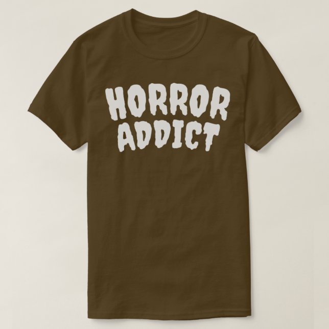 Horror Addict2 T-Shirt (Design Front)