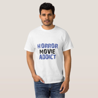 Horror Addict T-Shirt – Perfect for Scary Movie Fa