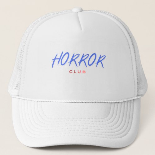 Horror Club Trucker Hat