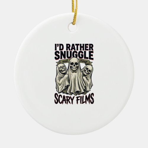 Horror Cuddle Shirt Funny Skull Ghost Movie Night Ceramic Ornament