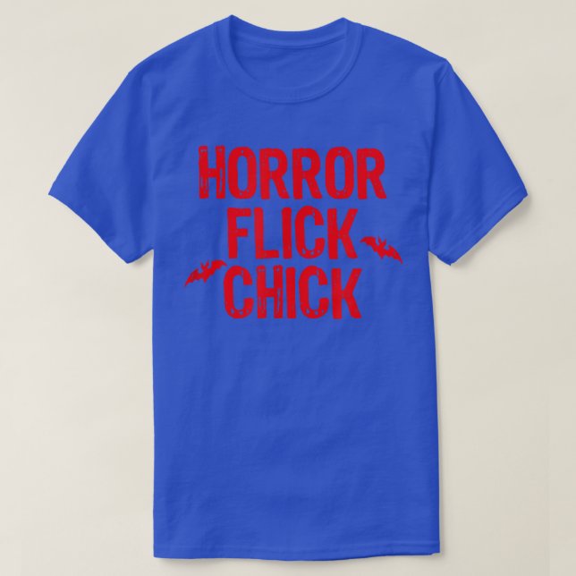 Horror Flick Chick Slasher Movie Blood Splatter Ha T-Shirt (Design Front)