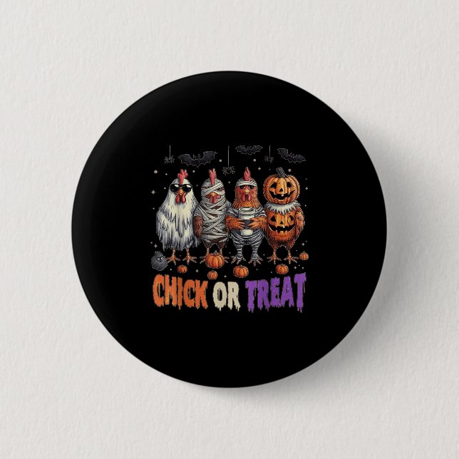 Horror Funny Chick Or Treat Chickens Ghost Witchy  Button (Front)