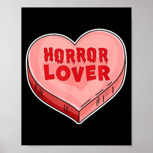 Horror Lover Candy Heart Valentines Day Halloween  Poster