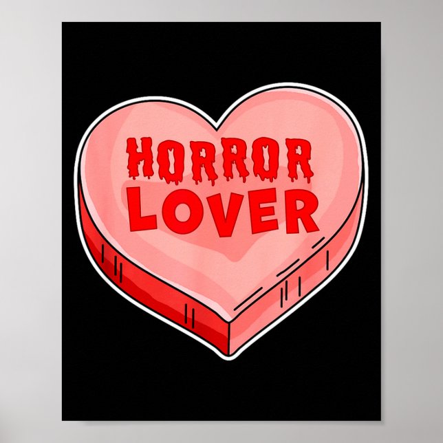 Horror Lover Candy Heart Valentines Day Halloween  Poster (Front)