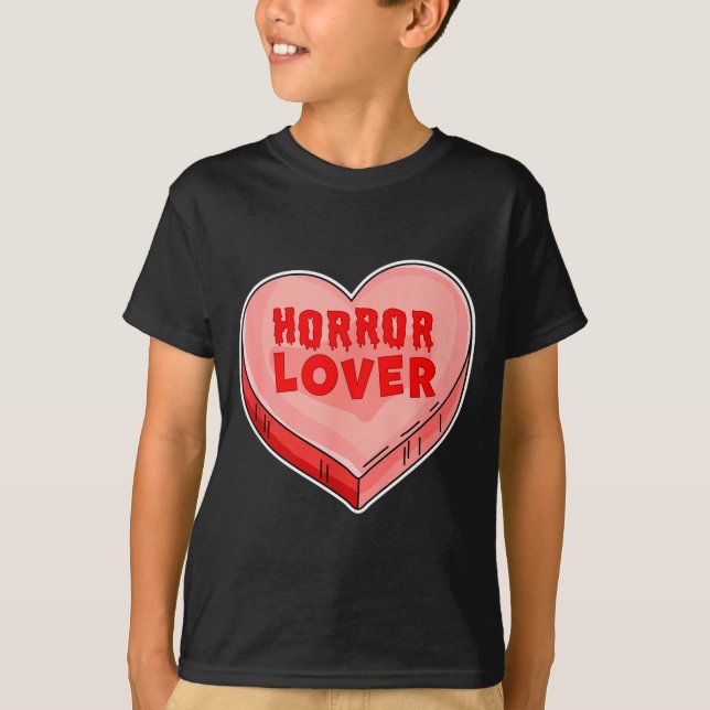 Horror Lover Candy Heart Valentines Day Halloween  T-Shirt (Front)