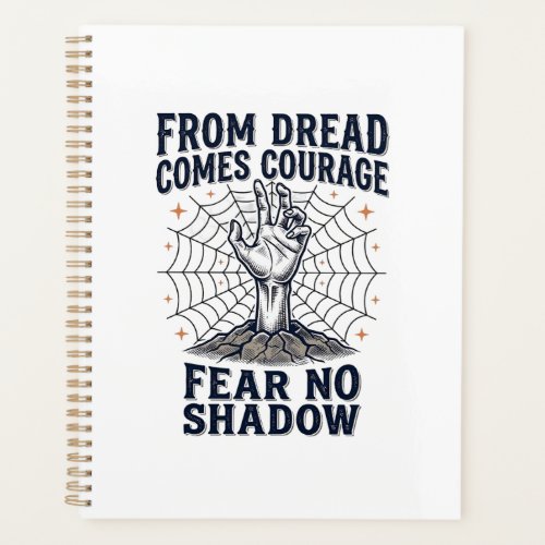 Horror Motivation Shirt With Undead Courage Quote Planner