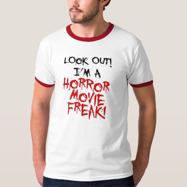 Horror Movie Freak T-Shirt (Front)