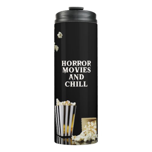 Horror Movies and Chill  Goth Thermal Tumbler