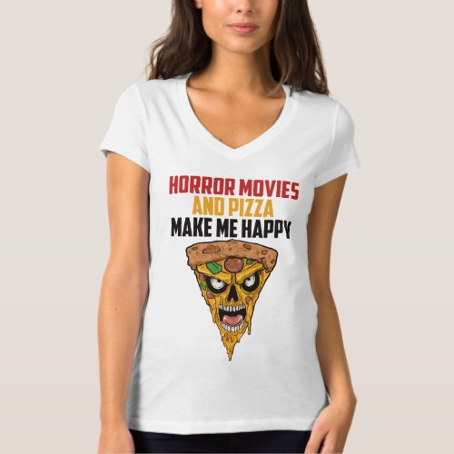 Horror Movies And Pizza Fast Food Movie Night  T_Shirt