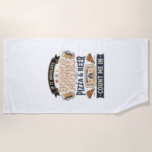 Horror Movies Pizza Beer Funny Halloween_1 Beach Towel
