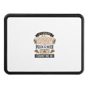 Horror Movies Pizza Beer Funny Halloween_1 Hitch Cover