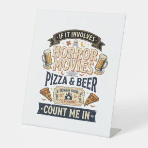Horror Movies Pizza Beer Funny Halloween_1 Pedestal Sign