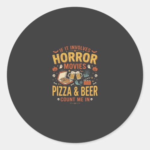 Horror Movies Pizza Beer Halloween Design_1 Classic Round Sticker