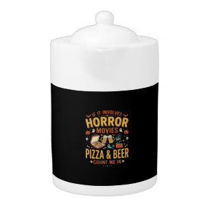 Horror Movies Pizza Beer Halloween Design_1 Teapot