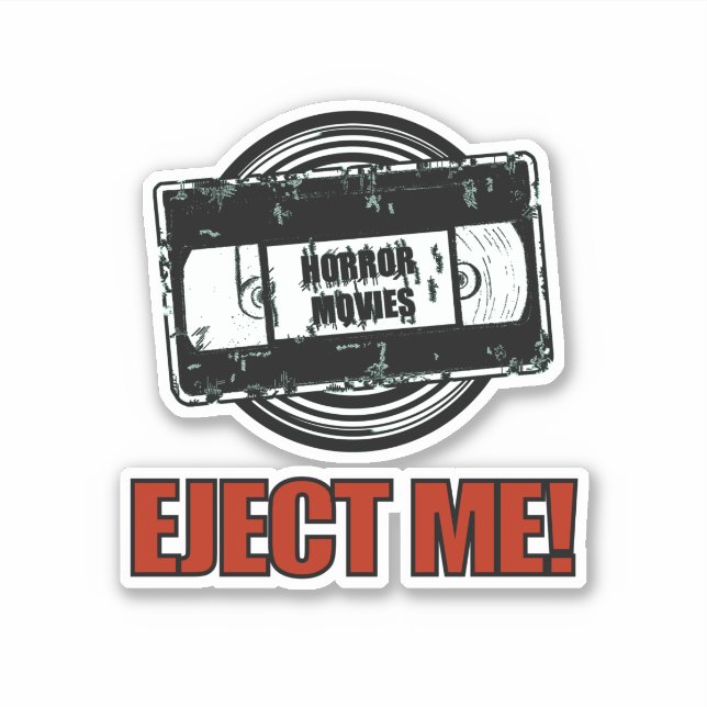 Horror Movies VHS Eject Me! Sticker (Front)
