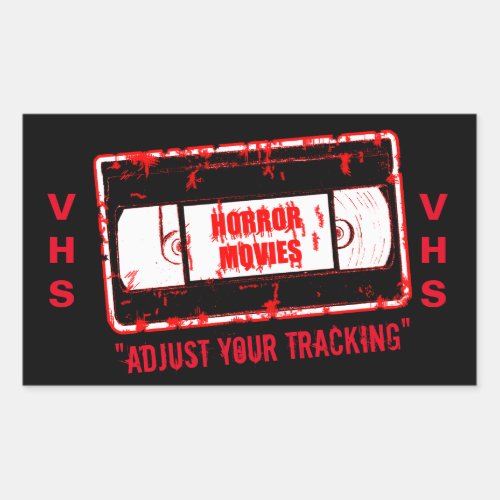 Horror Movies _Video Cassette Adjust Your Tracking Rectangular Sticker