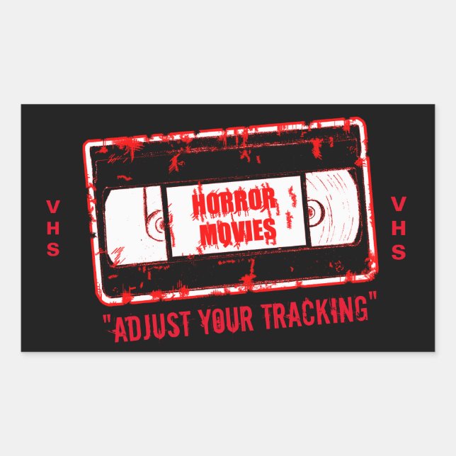 Horror Movies -Video Cassette Adjust Your Tracking Rectangular Sticker (Front)