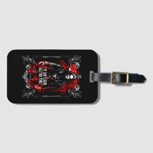Horror Scary Movie It Cant Rain All The Time Luggage Tag