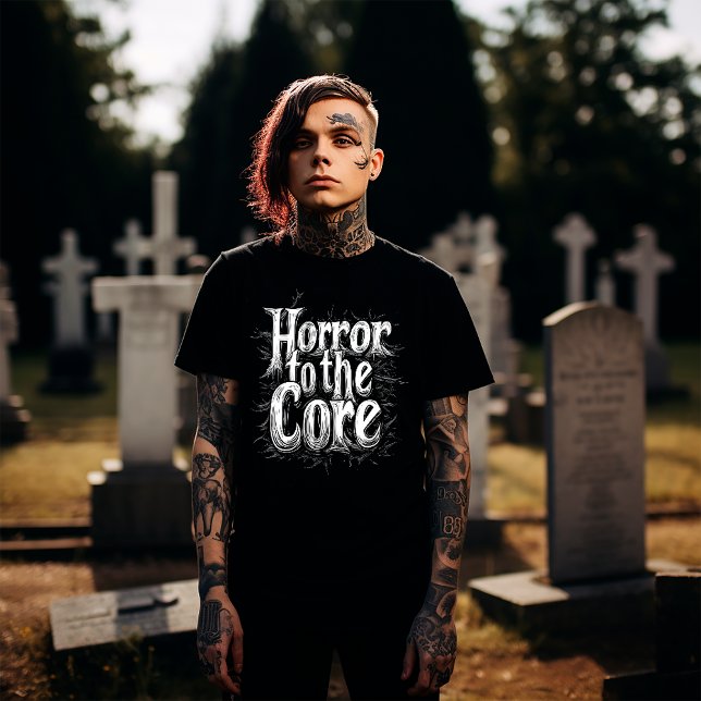 Horror to the Core T-Shirt (Creator Uploaded)