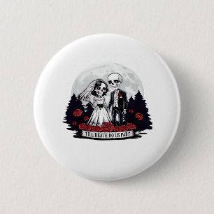 Horror Valentines Day Skeleton Couple Till Death D Button