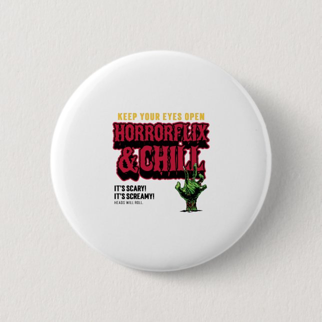 Horrorflix And Chill  Button (Front)