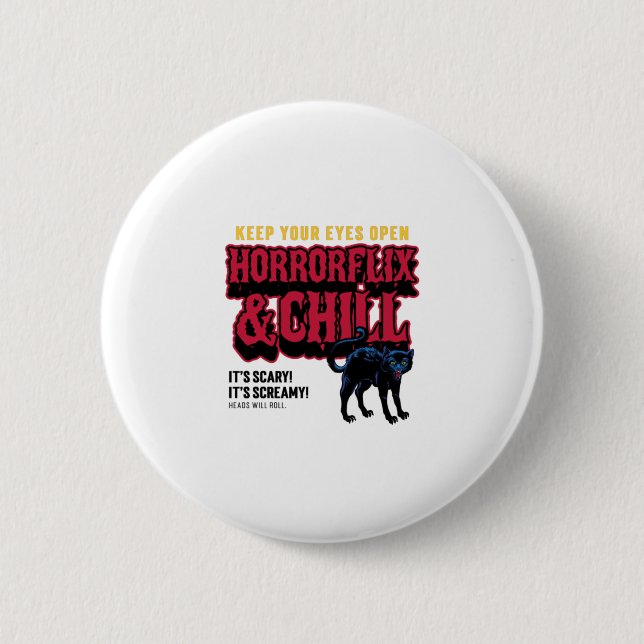Horrorflix And Chill  Button (Front)