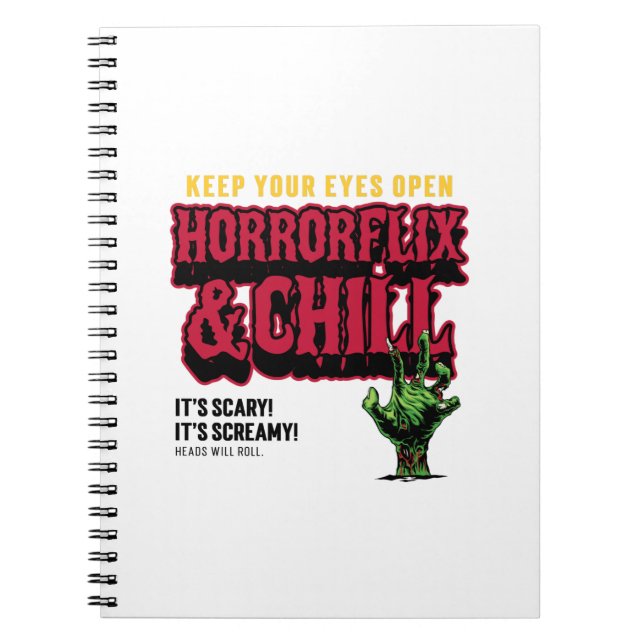 Horrorflix And Chill  Notebook (Front)