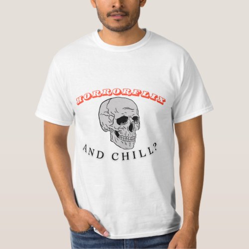 horrorflix and chill T_Shirt