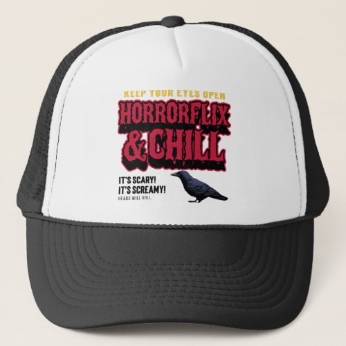 Horrorflix And Chill  Trucker Hat