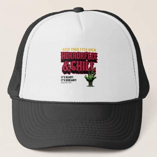 Horrorflix And Chill  Trucker Hat