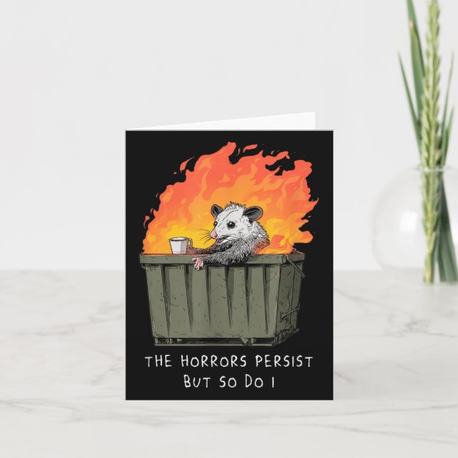 Horrors Persist So Do I Funny Ssum Meme Trash Dump Card (Front)