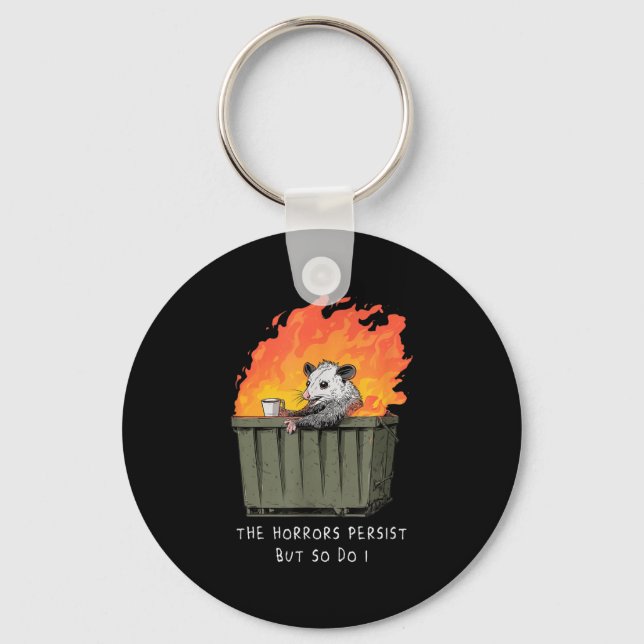 Horrors Persist So Do I Funny Ssum Meme Trash Dump Keychain (Front)