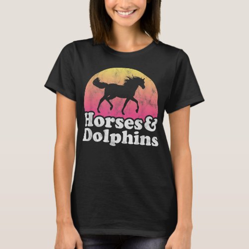 Horse and Dolphin Women or Girls Horses Dolphins  T_Shirt