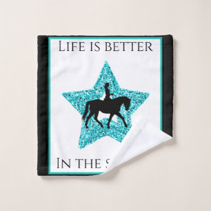 Horse and Rider - Life Is Better In The Saddle Wash Cloth