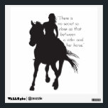 Horse and Rider Wall Decal<br><div class="desc">"There is no secret so close as that between a rider and her horse."</div>