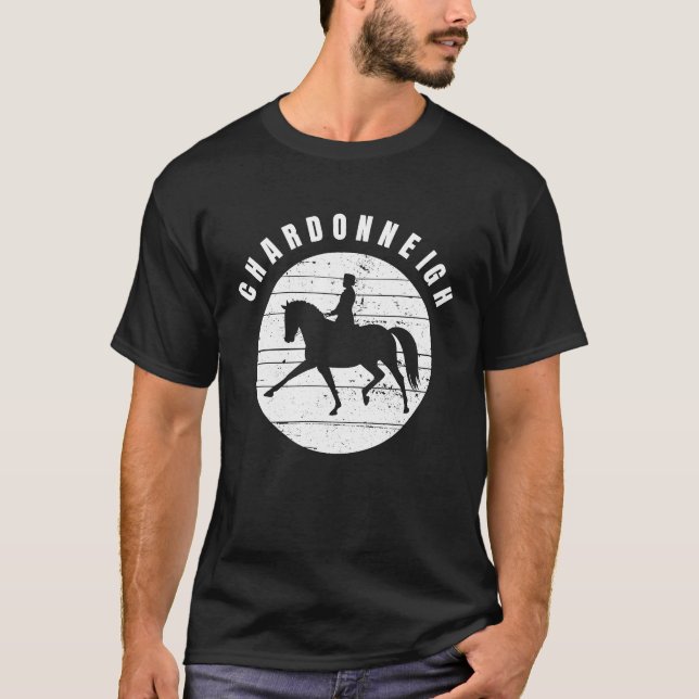 Horse and Wine    Chardonneigh Chardonnay T-Shirt (Front)